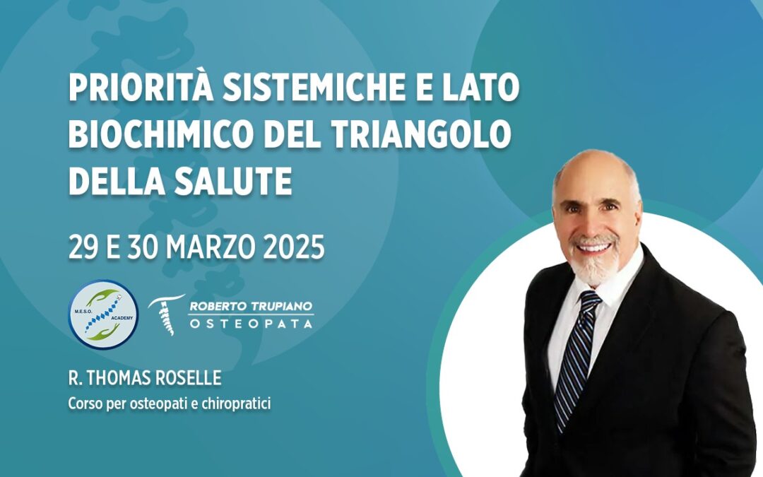 29 – 30 marzo 2025 – Priorità sistematiche e lato biochimico del triangolo della salute